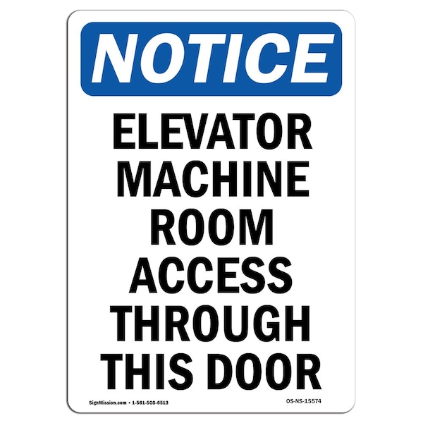 OSHA Sign, Elevator Machine Room Access, 18in X 12in Rigid Plastic, 12" W, 18" H, Portrait
